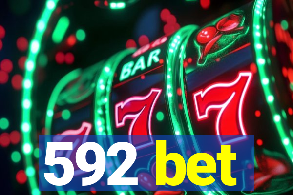 592 bet